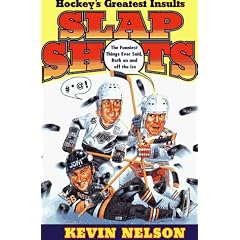 Slap Shots: Hockey's Greatest Insults
