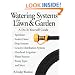 Watering Systems for Lawn & Garden: A Do-It-Yourself Guide