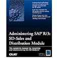Administering Sap R/3: Sd-Sales and Distribution Module