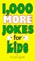 1,000 More Jokes for Kids