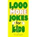 1,000 More Jokes for Kids