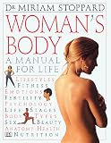 Womans Body/a Manual for Life