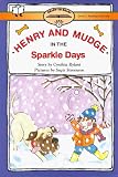 Henry and Mudge in the Sparkle Days : The Fifth Book of Their Adventures (Henry and Mudge, Their Adventures, Book 5)