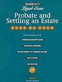 Probate and Settling an Estate: Step-By-Step (Barron's Legal-Ease)