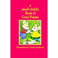 A Small Child's Book of Cozy Poems