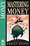 Mastering Money: A Pilgrimage Small Group Guide Dudley Delffs