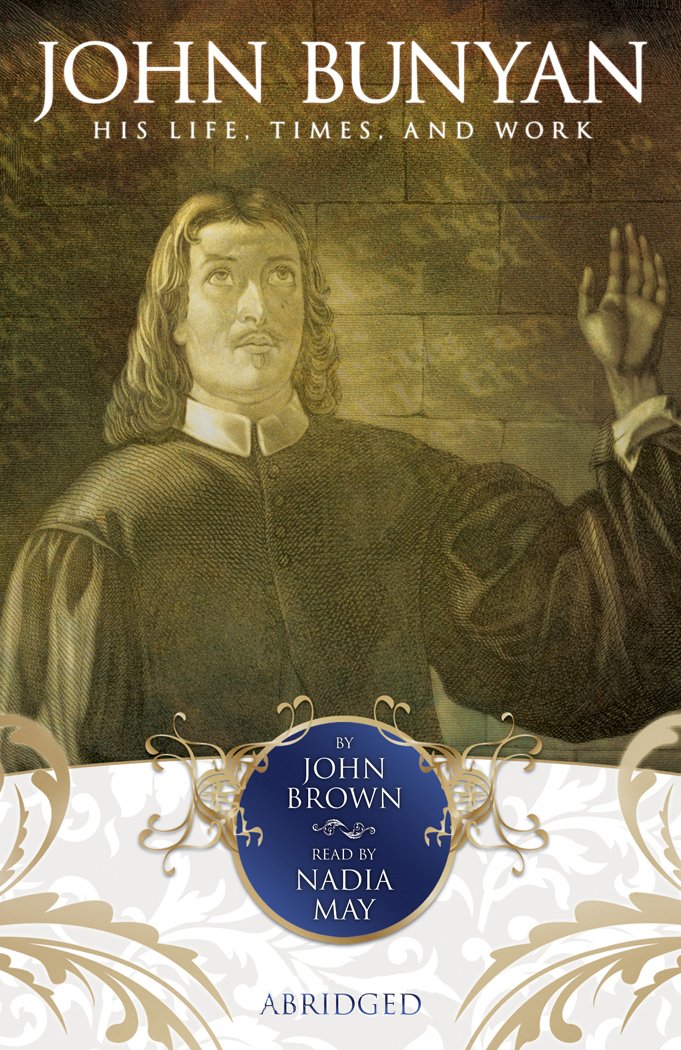 His Life, Times, and Work - John Brown