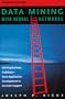 Data Mining With Neural Networks: Solving Business Problems from Application Development to Decision Support