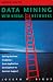 Data Mining With Neural Networks: Solving Business Problems from Application Development to Decision Support