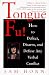 Tongue Fu!: Deflect, Disarm, & Diffuse Any Verbal Conflict