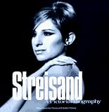 Streisand: The Pictorial Biography