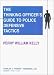 The Thinking Officer's Guide to Police Defensive Tactics