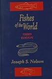 Fishes of the World