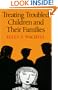 Treating Troubled Children and Their Families