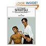 Do-It-Yourself Shiatsu: How to Perform the Ancient Japanese Art of "Acupuncture Without Needles"
