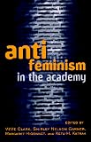 Antifeminism in the Academy