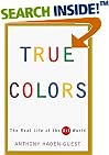 True Colors: The Real Life of the Art World