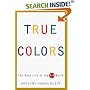 True Colors: The Real Life of the Art World
