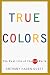 True Colors: The Real Life of the Art World