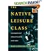The Native Leisure Class: Consumption and Cultural Creativity in the Andes