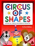 Circus of Shapes: Fun With All Your Exciting Friends at the Big Top