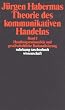 Theorie des kommunikativen Handelns (2 B�nde)