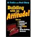 Building With an Attitude: How to Analyze, Understand, Improve, and Enjoy the Home Building Business