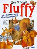 Fluffy. Geschichten um ein kleines Eichhoernchen-