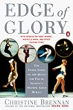 Edge of Glory: The Inside Story of the Quest for Figure Skatings Olympic Gold Medals