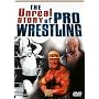 The Unreal Story of Pro Wrestling