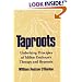 Taproots: Underlying Principles of Milton Erickson's Therapy and Hypnosis (A Norton Professional Book)