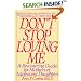 Don't Stop Loving Me: Reassuring Guide For Mothers of Adolescent Daughters