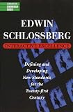 Interactive Excellence: Defining and Developing New Standards for the 21st Century (Library of Contemporary Thought)