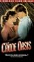 The Crude Oasis [VHS]