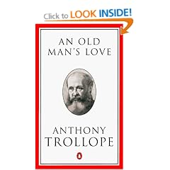 An Old Man's Love (Penguin Trollope)