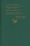 A Field Guide to the Mammals of Central America and Southeast Mexico image