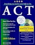Everything You Need to Score High on the Act: 1999 (Master the New Act Assessment)