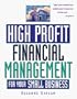 High Profit Financial Management for Your Small Business
