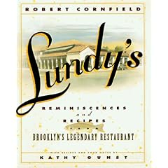 Lundy's: Reminiscences and Recipes from Brooklyn's Legendary Restaurant
