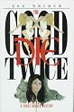 The Good Die Twice (Chase Dagger Mysteries)