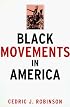 Black Movements in America (Revolutionary Thought/Radical Movements)