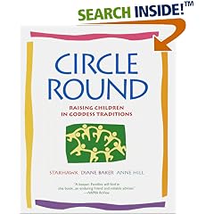 Circle Round: Raising Children in Goddess Traditions