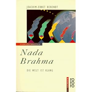 Nada Brahma: Die Welt ist Klang