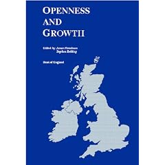 Openness and Growth: Proceedings of the Bank of England Academic Conference on the Relationship Between Openness and Growth in the United Kingdom