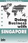 Doing Business with Singapore (Global Business)