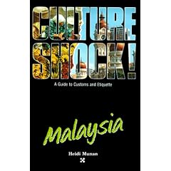 Culture Shock! Malaysia (Culture Shock! A Survival Guide to Customs & Etiquette)