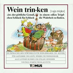 Wein trinken - Mini. Ein fr�hliches Mini - W�rterbuch
