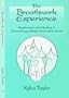 The Breathwork Experience: Exploration and Healing in Nonordinary States of Consciousness