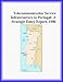 Book Telecommunication Service Infrastructure in Portugal: A Strategic Entry Report, 1996 (Strategic Planning Series)
