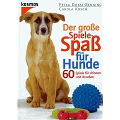 Der gro�e Spiele-Spa� f�r Hunde